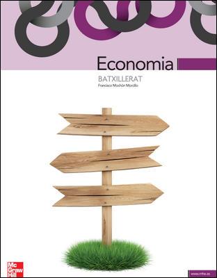 ECONOMIA 1 BATXILLERAT | 9788448181987 | MOCHÓN MORCILLO,FRANCISCO | Llibreria Aqualata | Comprar llibres en català i castellà online | Comprar llibres Igualada