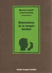 DIMENSIONES DE LA TERAPIA FAMILIAR (TERAPIA FAMILIAR 12) | 9788475093383 | Andolfi, Mauricio ; Zwerling, Israel | Llibreria Aqualata | Comprar llibres en català i castellà online | Comprar llibres Igualada