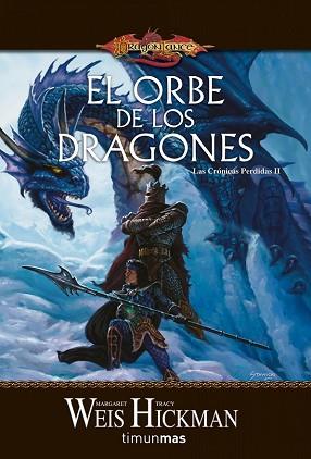 ORBE DE LOS DRAGONES, EL (CRONICAS PERDIDAS II) | 9788448036492 | MARGARET WEIS / TRACY HICKMAN | Llibreria Aqualata | Comprar llibres en català i castellà online | Comprar llibres Igualada