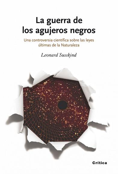 GUERRA DE LOS AGUJEROS NEGROS, LA | 9788498920239 | SUSSKIND, LEONARD | Llibreria Aqualata | Comprar libros en catalán y castellano online | Comprar libros Igualada