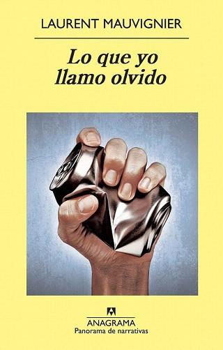 LO QUE YO LLAMO OLVIDO | 9788433978615 | MAUVIGNIER, LAURENT | Llibreria Aqualata | Comprar libros en catalán y castellano online | Comprar libros Igualada