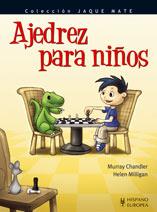 AJEDREZ PARA NIÑOS | 9788425517891 | CHANDLER, MURRAY/MILLIGAN, HELEN | Llibreria Aqualata | Comprar llibres en català i castellà online | Comprar llibres Igualada