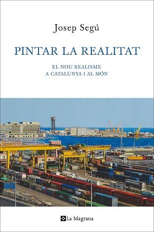 PINTAR LA REALITAT | 9788482645605 | SEGU , JOSEP | Llibreria Aqualata | Comprar llibres en català i castellà online | Comprar llibres Igualada