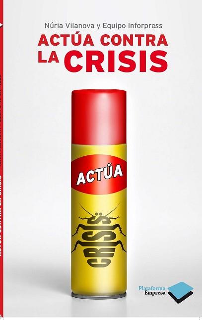 ACTUA CONTRA LA CRISIS | 9788415115489 | VILANOVA, NURIA | Llibreria Aqualata | Comprar libros en catalán y castellano online | Comprar libros Igualada