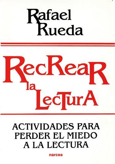 RECREAR LA LECTURA | 9788427710900 | RUEDA,RAFAEL | Llibreria Aqualata | Comprar llibres en català i castellà online | Comprar llibres Igualada
