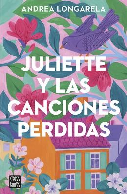 JULIETTE Y LAS CANCIONES PERDIDAS | 9788408283362 | LONGARELA, ANDREA | Llibreria Aqualata | Comprar llibres en català i castellà online | Comprar llibres Igualada