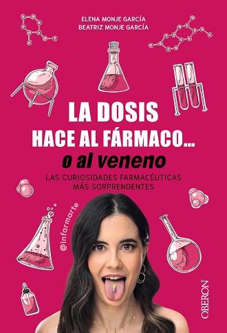 DOSIS HACE AL FÁRMACO... O AL VENENO, LAS | 9788441550551 | MONJE GARCÍA, ELENA (@INFARMARTE) / MONJE GARCÍA, BEATRIZ | Llibreria Aqualata | Comprar llibres en català i castellà online | Comprar llibres Igualada