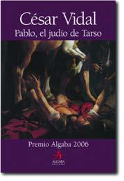 PABLO, EL JUDIO DE TARSO | 9788496107717 | VIDAL, CESAR | Llibreria Aqualata | Comprar llibres en català i castellà online | Comprar llibres Igualada