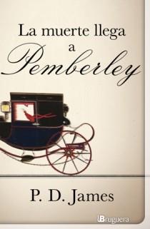 MUERTE LLEGA A PEMBERLEY, LA | 9788402420985 | JAMES, P.D. | Llibreria Aqualata | Comprar llibres en català i castellà online | Comprar llibres Igualada