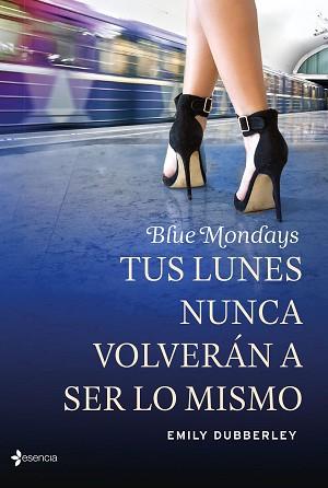 BLUE MONDAYS. TUS LUNES NUNCA VOLVERÁN A SER LO MISMO | 9788408139324 | DUBBERLEY, EMILY | Llibreria Aqualata | Comprar libros en catalán y castellano online | Comprar libros Igualada