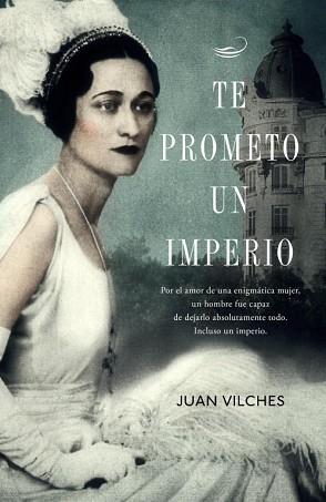 TE PROMETO UN IMPERIO | 9788401353789 | VILCHES, JUAN | Llibreria Aqualata | Comprar libros en catalán y castellano online | Comprar libros Igualada