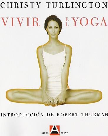 VIVIR EL YOGA | 9788493333201 | TURLINGTON, CHRISTY | Llibreria Aqualata | Comprar llibres en català i castellà online | Comprar llibres Igualada