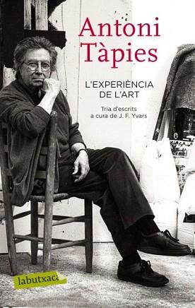 EXPERINCIA DE L'ART, L' (LABUTXACA) | 9788499301587 | TAPIES, ANTONI | Llibreria Aqualata | Comprar llibres en català i castellà online | Comprar llibres Igualada