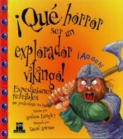 QUE HORROR SER UN EXPLORADOR VIKINGO! (QUE HORROR 3) | 9788434873773 | LANGLEY, ANDREW | Llibreria Aqualata | Comprar llibres en català i castellà online | Comprar llibres Igualada