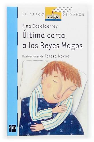 ULTIMA CARTA A LOS REYES MAGOS (BARCO VAPOR AZUL 135) | 9788467506068 | CASALDERREY, FINA | Llibreria Aqualata | Comprar llibres en català i castellà online | Comprar llibres Igualada