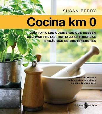 COCINA KM 0 | 9788476286760 | BERRY, SUSAN | Llibreria Aqualata | Comprar libros en catalán y castellano online | Comprar libros Igualada