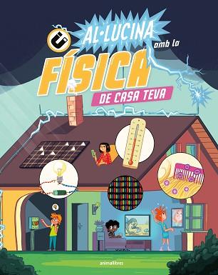 AL·LUCINA AMB LA FÍSICA DE CASA TEVA | 9788410302181 | THE AMAZING THEATRE OF PHYSICS | Llibreria Aqualata | Comprar llibres en català i castellà online | Comprar llibres Igualada