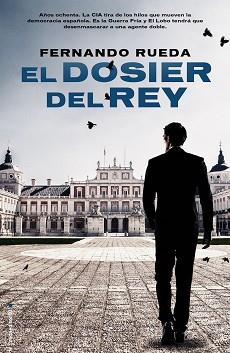 DOSIER DEL REY, EL | 9788416498024 | RUEDA, FERNANDO | Llibreria Aqualata | Comprar llibres en català i castellà online | Comprar llibres Igualada