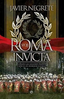 ROMA INVICTA | 9788499707525 | NEGRETE MEDINA, JAVIER | Llibreria Aqualata | Comprar llibres en català i castellà online | Comprar llibres Igualada