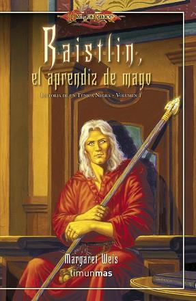 RAISTLIN, EL APRENDIZ DE MAGO (LA FORJA DE UN TÚNICA NEGRA. VOLUMEN 1) | 9788448005153 | WEIS, MARGARET | Llibreria Aqualata | Comprar llibres en català i castellà online | Comprar llibres Igualada