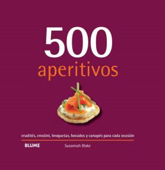 500 APERITIVOS (2024) | 9788410048737 | BLAKE, SUSANNAH | Llibreria Aqualata | Comprar llibres en català i castellà online | Comprar llibres Igualada