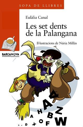 SET DENTS DE LA PALANGANA, LES (SOPA DE LLIBRES 118) | 9788448917890 | CANAL, EULALIA | Llibreria Aqualata | Comprar libros en catalán y castellano online | Comprar libros Igualada