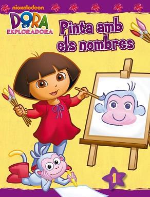 DORA L'EXPLORADORA PINTA AMB ELS NOMBRES | 9788401902659 | NICKELODEON | Llibreria Aqualata | Comprar libros en catalán y castellano online | Comprar libros Igualada