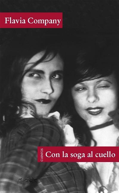 CON LA SOGA AL CUELLO : CUENTOS | 9788483930304 | COMPANY, FLAVIA (1963- ) | Llibreria Aqualata | Comprar llibres en català i castellà online | Comprar llibres Igualada