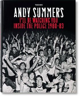 ANDY SUMMERS. I'LL BE WATCHING YOU INSIDE THE POLICE 1980-83 | 9783822813058 | SUMMERS, ANDY | Llibreria Aqualata | Comprar llibres en català i castellà online | Comprar llibres Igualada