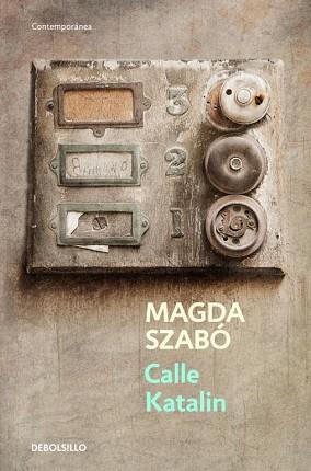 CALLE KATALIN  | 9788499088488 | SZABO, MAGDA | Llibreria Aqualata | Comprar llibres en català i castellà online | Comprar llibres Igualada