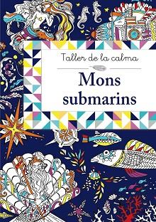 TALLER DE LA CALMA. MONS SUBMARINS | 9788499067032 | VV. AA. | Llibreria Aqualata | Comprar llibres en català i castellà online | Comprar llibres Igualada