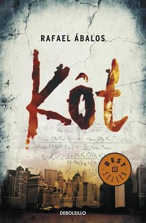 KOT (BEST SELLER 663/3) | 9788499082349 | ABALOS, RAFAEL | Llibreria Aqualata | Comprar libros en catalán y castellano online | Comprar libros Igualada