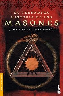 VERDADERA HISTORIA DE LOS MASONES, LA (BOOKET 3205) | 9788408089377 | BLASCHKE, JORGE / RIO, SANTIAGO | Llibreria Aqualata | Comprar llibres en català i castellà online | Comprar llibres Igualada