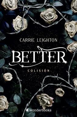 BETTER. COLISIÓN | 9788418509605 | LEIGHTON, CARRIE | Llibreria Aqualata | Comprar llibres en català i castellà online | Comprar llibres Igualada