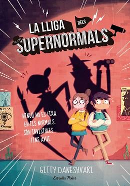 LLIGA DELS SUPERNORMALS, LA | 9788416522323 | DANESHVARI, GITTY | Llibreria Aqualata | Comprar llibres en català i castellà online | Comprar llibres Igualada