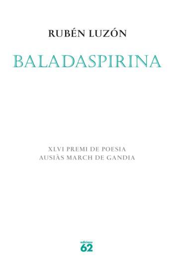 BALADASPIRINA (POESIA 131) | 9788429761801 | LUZON, RUBEN | Llibreria Aqualata | Comprar llibres en català i castellà online | Comprar llibres Igualada