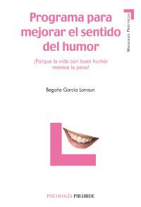 PROGRAMA PARA MEJORAR EL SENTIDO DEL HUMOR | 9788436820492 | GARCIA LARRAURI, BEGOÑA | Llibreria Aqualata | Comprar llibres en català i castellà online | Comprar llibres Igualada