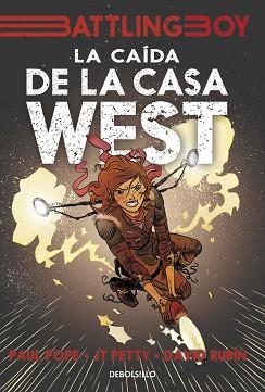 CAÍDA DE LA CASA WEST, LA (BATTLING BOY 2) | 9788466330411 | POPE,PAUL / RUBÍN,DAVID / PETTY,JT | Llibreria Aqualata | Comprar libros en catalán y castellano online | Comprar libros Igualada