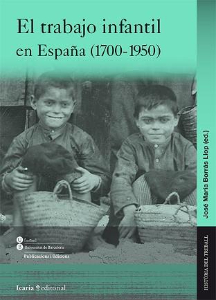 TRABAJO INFANTIL EN ESPAÑA (1700-1950), EL | 9788498885507 | BORRÁS LLOP, JOSÉ MARÍA | Llibreria Aqualata | Comprar llibres en català i castellà online | Comprar llibres Igualada