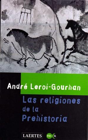 RELIGIONES DE LA PREHISTORIA,LAS | 9788475842677 | LEROI-GOURHAN | Llibreria Aqualata | Comprar libros en catalán y castellano online | Comprar libros Igualada