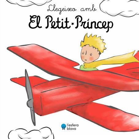 LLEGEIXO AMB EL PETIT PRÍNCEP | 9788419472168 | DE SAINT-EXUPÉRY, ANTOINE | Llibreria Aqualata | Comprar llibres en català i castellà online | Comprar llibres Igualada