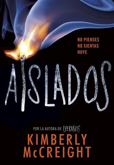 AISLADOS (EXTRAÑOS 2) | 9788490438435 | MCCREIGH, KIMBERLY | Llibreria Aqualata | Comprar llibres en català i castellà online | Comprar llibres Igualada