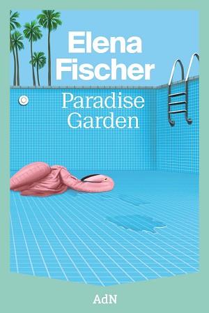 PARADISE GARDEN | 9788410138605 | FISCHER, ELENA | Llibreria Aqualata | Comprar llibres en català i castellà online | Comprar llibres Igualada