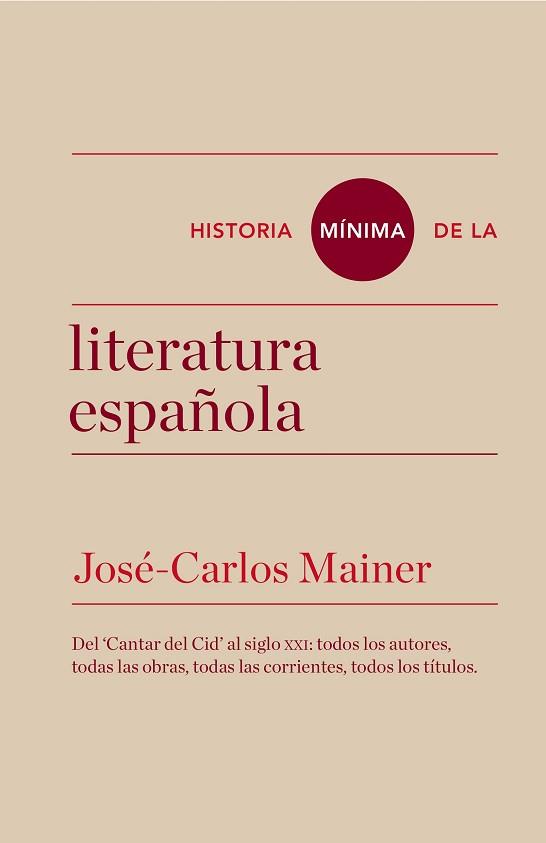 HISTORIA MÍNIMA DE LA LITERATURA ESPAÑOLA | 9788415832157 | MAINER, JOSÉ CARLOS | Llibreria Aqualata | Comprar llibres en català i castellà online | Comprar llibres Igualada