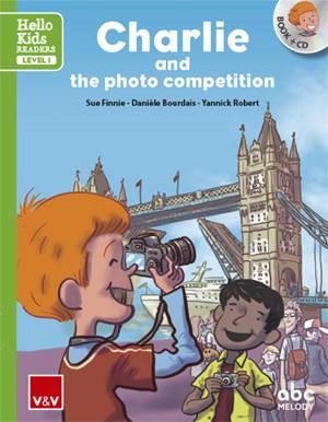 CHARLIE AND THE PHOTO COMPETITION (HELLO KIDS) | 9788468238807 | FINNE, SUE / BOURDAIS, DANIELE / ROBERT, YANNICK | Llibreria Aqualata | Comprar llibres en català i castellà online | Comprar llibres Igualada