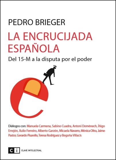 ENCRUCIJADA ESPAÑOLA, LA | 9788494433801 | BRIEGER, PEDRO (ED) | Llibreria Aqualata | Comprar llibres en català i castellà online | Comprar llibres Igualada