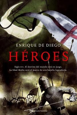 HEROES (NOVELA HISTORICA) | 9788427034006 | DIEGO, ENRIQUE DE | Llibreria Aqualata | Comprar libros en catalán y castellano online | Comprar libros Igualada