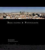 BARCELONA Y FOTOGRAFIA | 9788497852296 | GARCIA ESPUCHE, ALBERT / GARCIA MUNARRIZ, ANNA | Llibreria Aqualata | Comprar libros en catalán y castellano online | Comprar libros Igualada