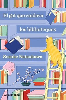 GAT QUE CUIDAVA LES BIBLIOTEQUES, EL | 9788419836168 | NATSUKAWA, SOSUKE | Llibreria Aqualata | Comprar llibres en català i castellà online | Comprar llibres Igualada