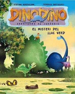 DINODINO 5. EL MISTERI DEL LLAC VERD | 9788448831578 | BORDIGLIONI,STEFANO/BERTOLUCCI,FEDERIC | Llibreria Aqualata | Comprar llibres en català i castellà online | Comprar llibres Igualada